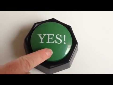 "YES!" button - signal yes answers, affirmation and positivity!