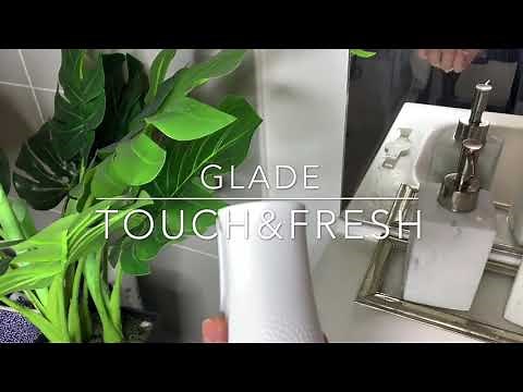 Glade Touch&Fresh : Comment l’installer et l’utiliser
