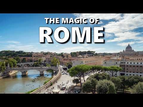 Rome - The Eternal City | Best places to visit in Rome