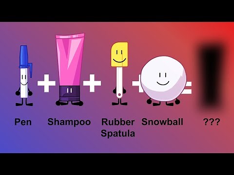 BFDI Fusions: Pen, Shampoo, Rubber Spatula and Snowball
