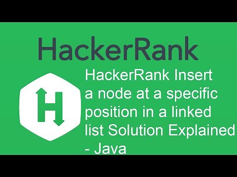 HackerRank Insert a node at a specific position in a linked list Solution Explained - Java