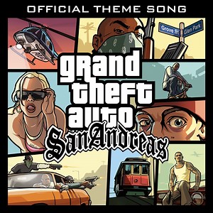 Grand Theft Auto: San Andreas (Official Theme Song) - Michael Hunter: Song Lyrics, Music Videos & Concerts