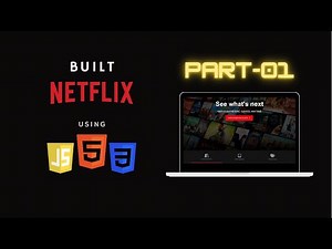 🔥 [PART 01] NETFLIX CLONE USING HTML + CSS + JS 🔥