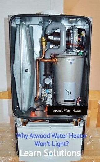 Why Atwood Water Heater Won’t Light [Reasons   Solutions] - FireplaceHubs