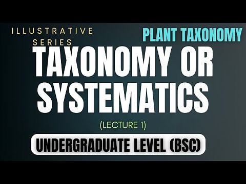 Introduction to Taxonomy and Systematics || Plant taxonomy || L1