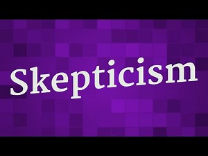 SKEPTICISM pronunciation • How to pronounce SKEPTICISM