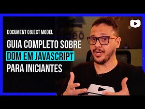 O QUE É DOM EM JAVASCRIPT? | GUIA COMPLETO PARA INICIANTES