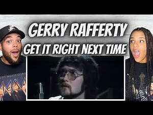 LOVE IT!| FIRST TIME HEARING Gerry Rafferty - Get It Right Next time REACTION