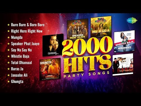 2000 Hits Party Songs - Audio Jukebox | Bure Bure & Boro Boro | Mungda | Whistle Baja | Janaabe Ali