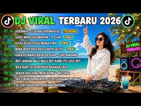DJ TIKTOK TERBARU 2026🎵DJ VERONIKA LU KENAL VERONIKA KO REMIX🎵DJ GADIS MANIS KALIMANTAN VIRAL 20