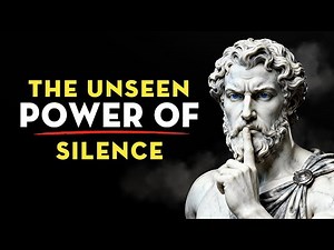The Unseen Power Behind Remaining Silent - 12 Situations To Keep Silent | Stoicism