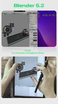 Blender 5.2 DLSS Touchscreen Navigation