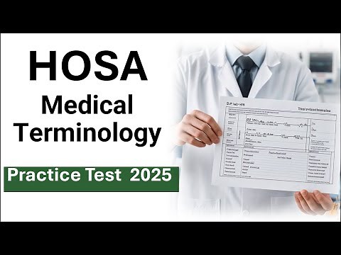 HOSA Medical Terminology Practice Test 2025 | Questions and Answers
