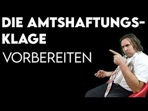 Die Amtshaftungsklage vorbereiten