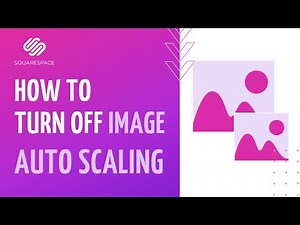SquareSpace | How can I turn off auto scaling for images