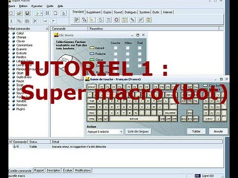 [Tutoriel 1] Savoir utilisez le programme Super Macro (bot) sous Windows (Partie 1 Détaillée HD)