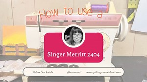 Learn how to use your Singer Merritt 2404 sewing machine. We'll learn how to wind a bobbin, thread the machine, and use the fashion discs. | The Quilting Room | Facebook