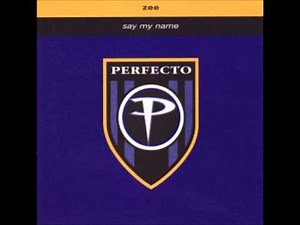 Say My Name - Zee (Original Version)