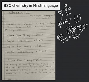 Metal ligand bonding in t metal complexes - To explain the natu... | Filo