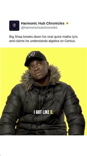 Big Shaq breaks down his viral quick maths lyric and claims he understands algebra on Genius.
