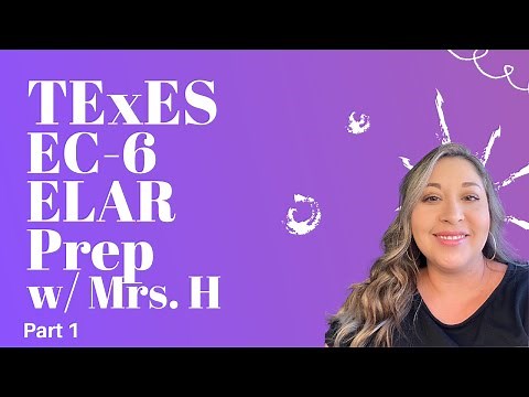 TExES Core Subjects EC-6 (391) ELAR Review Part 1