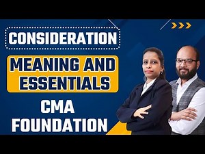 Consideration Meaning and Essentials Chapter 2 | CMA Foundation | Business Law & Communication