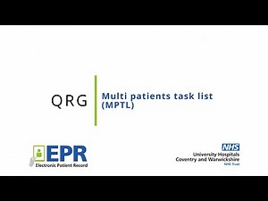 General: Multi Patients Task List (MPTL) – EPR Quick Reference Guide (QRG)