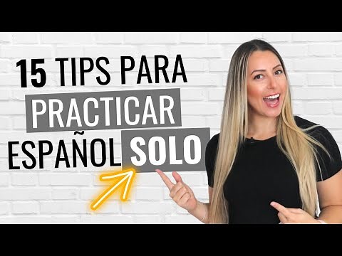 How to Practice Speaking Spanish Alone - 15 Easy Tips! | 15 Consejos para Practicar español Solo