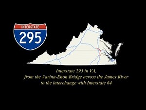 Interstate 295 in Virginia - from the Varina-Enon Bridge to the interchange with Interstate 64.