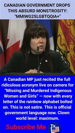 A Canadian MP just recited the full ridiculous acronym live on camera for "Missing and Murdered