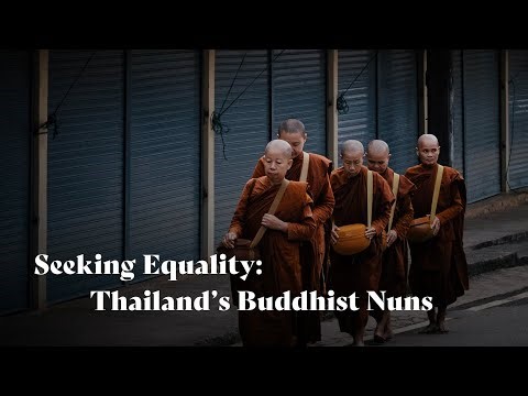 Seeking Equality: Thailand's Buddhist Nuns | Dhammananda Bhikkhuni
