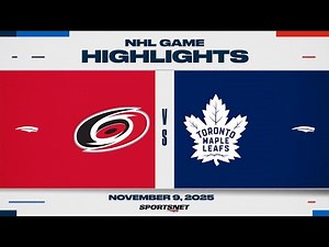 NHL Highlights | Hurricanes vs. Maple Leafs - November 9, 2025