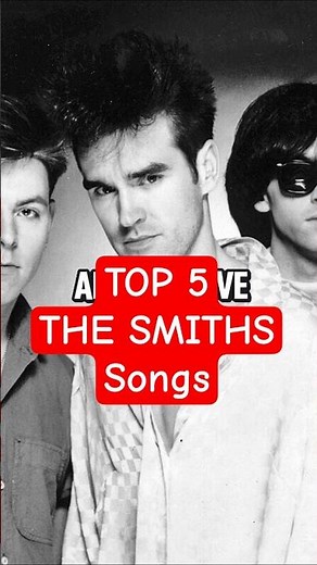 Top 5 The Smiths Songs of All Time 🎶 (Indie Classics)