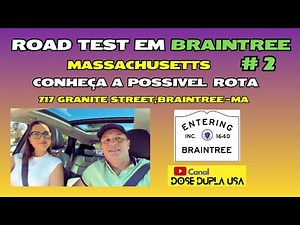 Braintree - MA Road Test #2