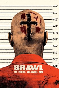 Stream Brawl in Cell Block 99 (2017): Find it on Netflix, Prime Video, Hulu & more