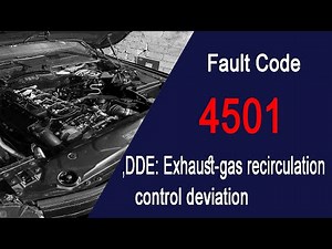 Fault code 4501 DDE: Exhaust-gas recirculation, control deviation