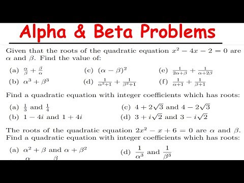 Roots of Quadratic Equation-Alpha & Beta problems