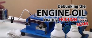 Exposing the Engine Oil Bearing Friction Test / Scam