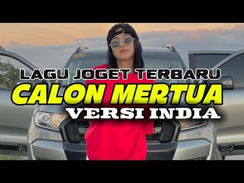 CALON MERTUA VERSI INDIA REMIX TERBARU 2026