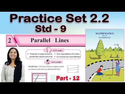 9th Maths Geometry | Practice Set 2.2 | Parallel Lines | Chapter 2 | Part 12 | Maharashtra Board