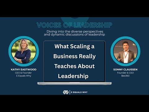 Voices of Leadership with Kathy Eastwood and Sonny Claussen