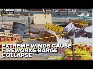Fireworks barge collapses, sinks in Nevada due to extreme winds, officials say