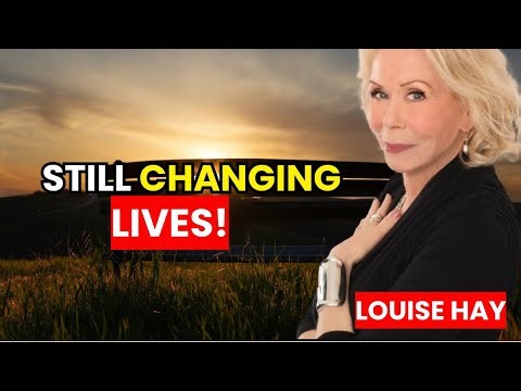 Why Louise Hay’s Teachings Still Matter Today