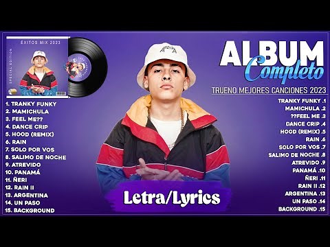 Trueno Tendencia 2023 - Trueno Lo Más Escuchado 2023 - Trueno Grandes Éxitos Mix 2023 (Letra/Lyrics)