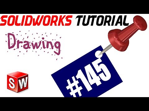 145 SolidWorks Drawing Tutorial: BOM and Balloons