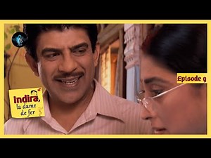 INDIRA LA DAME DE FER Episode 9 en Français