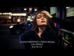 Nynno Martinez ❌ ‪@MishaMiller‬ - Un minut l REMIX