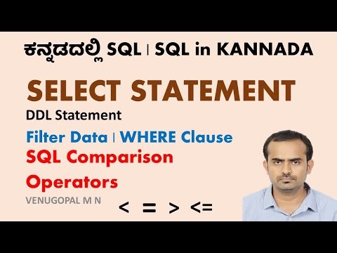 DBMS & SQL in Kannada : 7. Comparison Operators in SQL | WHERE Clause in SELECT Statement |
