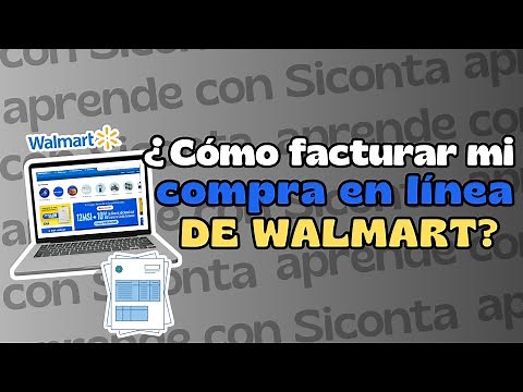 ¿Cómo facturar mi compra en línea de Walmart?