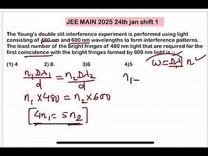 JEE MAIN 2025(24jan shift1)The Young's double slit interference experiment is performed using light